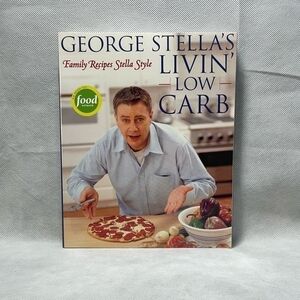 Recipes Book George Stella's Livin' Low Carb Cookbook Cooking Recipes